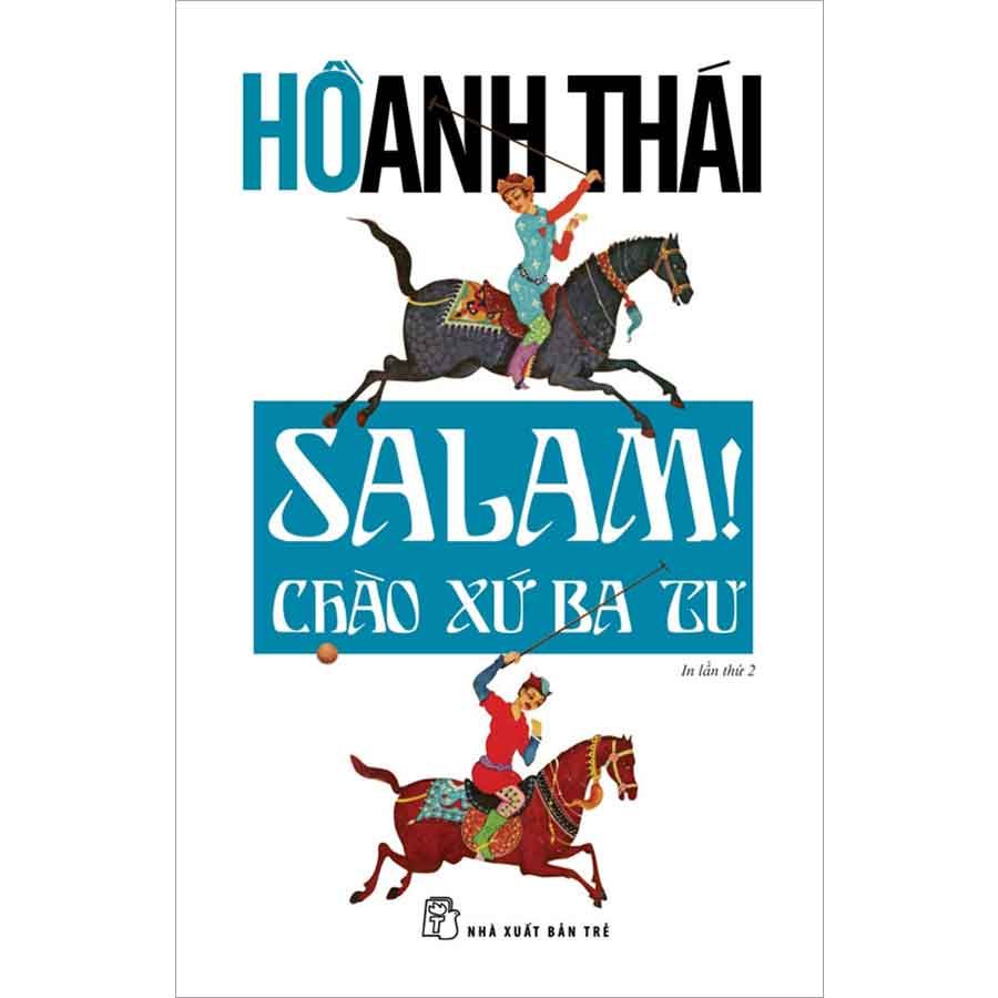 Salam! Chào Xứ Ba Tư (Tái bản năm 2025)