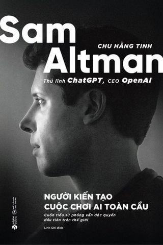 Sam Altman - Thủ Lĩnh ChatGPT, CEO OpenAI
