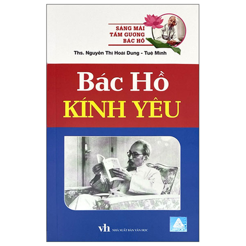 Sáng Mãi Tấm Gương Bác Hồ-Bác Hồ Kính Yêu