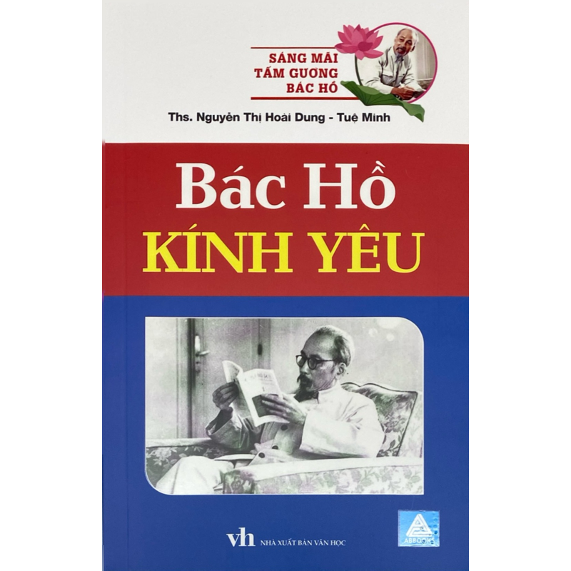 Sáng Mãi Tấm Gương Bác Hồ-Bác Hồ Kính Yêu
