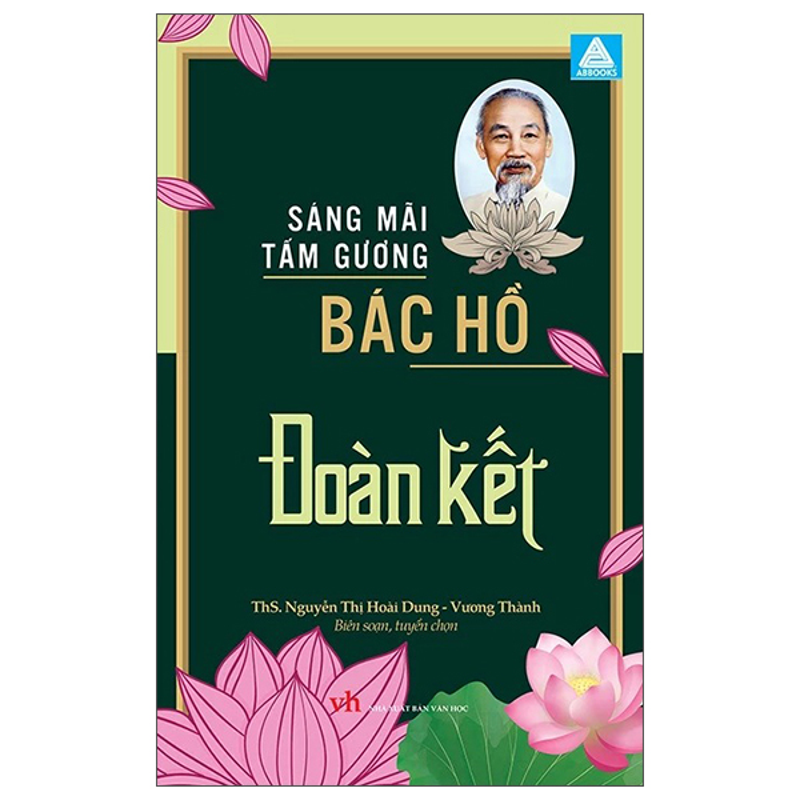 Sáng Mãi Tấm Gương-Bác Hồ Đoàn Kết