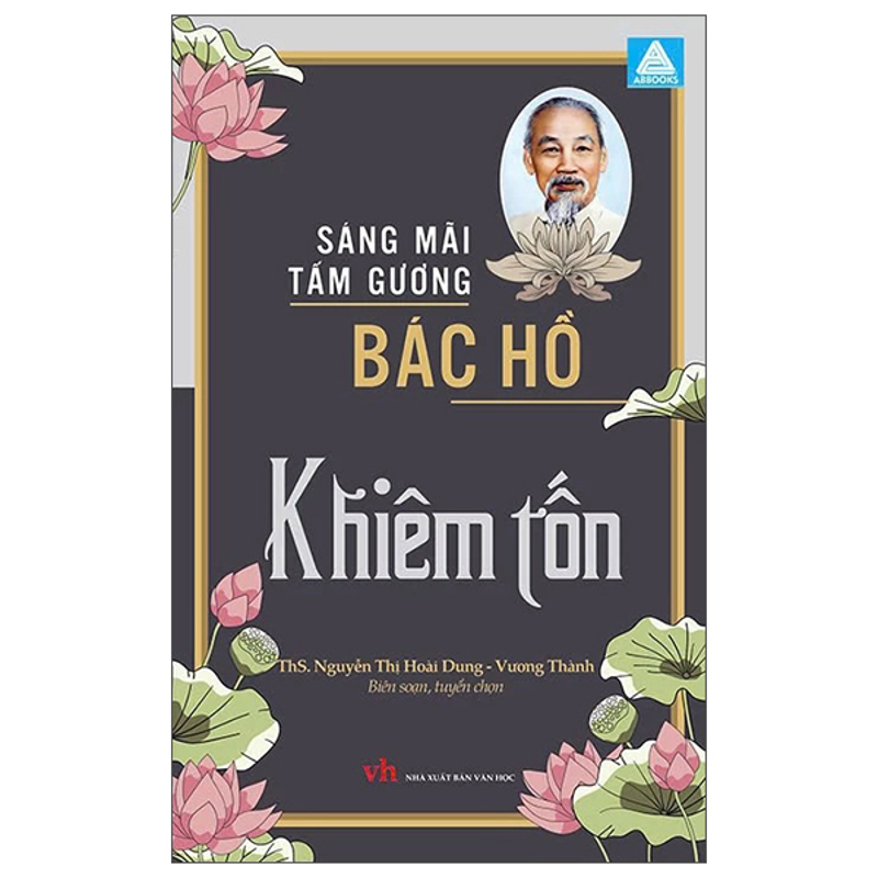 Sáng Mãi Tấm Gương-Bác Hồ Khiêm Tốn