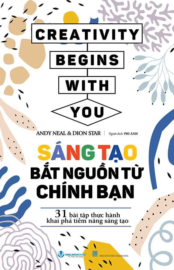 Sáng Tạo Bắt Nguồn Từ Chính Bạn