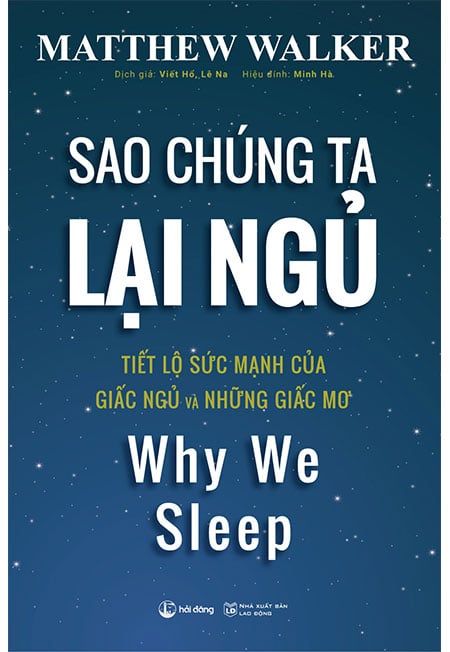 Sao Chúng Ta Lại Ngủ - Tiết Lộ Sức Mạnh Của Giấc Ngủ Và Những Giấc Mơ