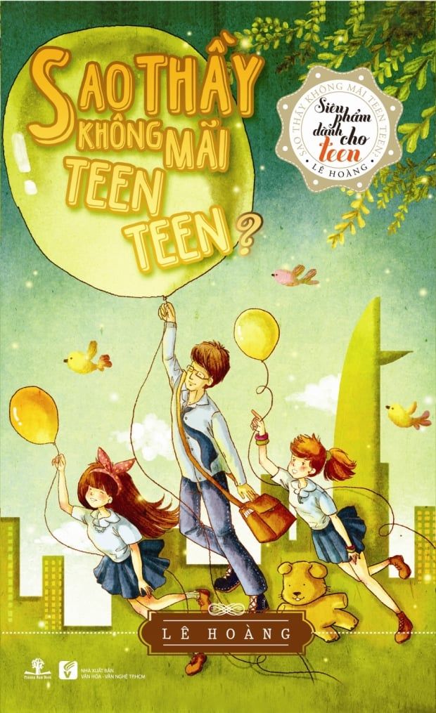 Sao Thầy Không Mãi Teen Teen? (Bìa mềm)