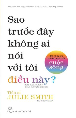 Sao Trước Đây Không Ai Nói Với Tôi Điều Này?