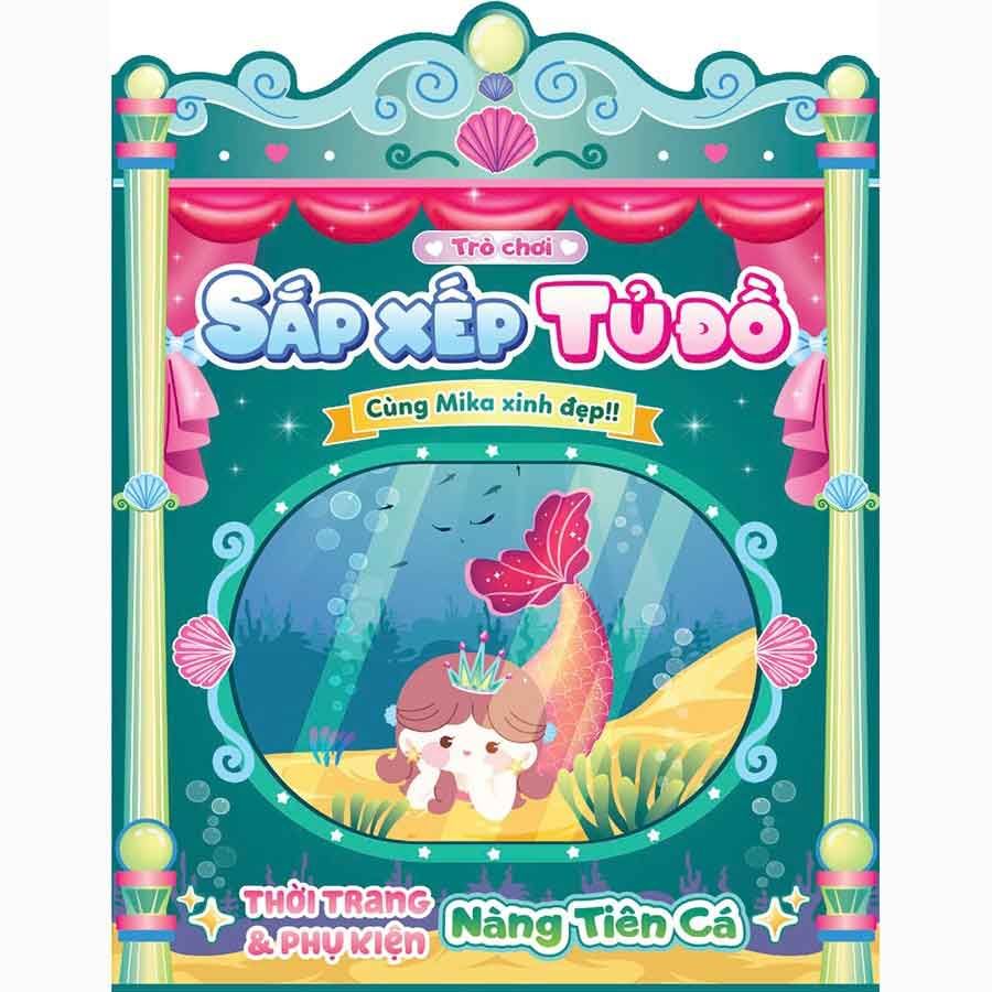 Trò Chơi Sắp Xếp Tủ Đồ Cùng Mika Xinh Đẹp - Thời Trang Và Phụ Kiện - Nàng Tiên Cá