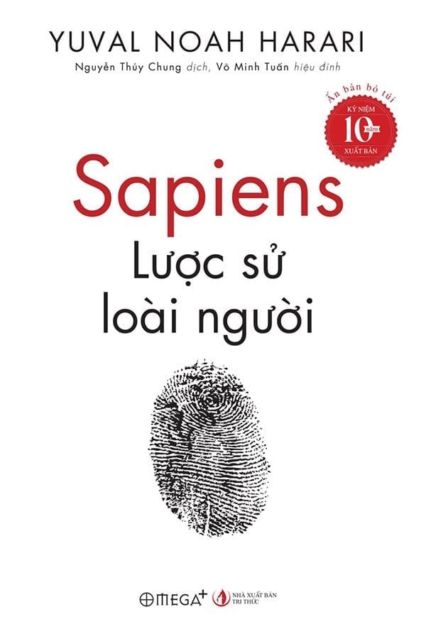 Sapiens - Lược Sử Loài Người (Kỷ niệm 10 năm xuất bản) (Ấn bản bỏ túi)