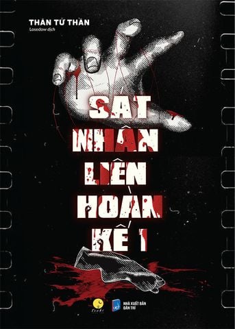 Sát Nhân Liên Hoàn Kế - Tập 1