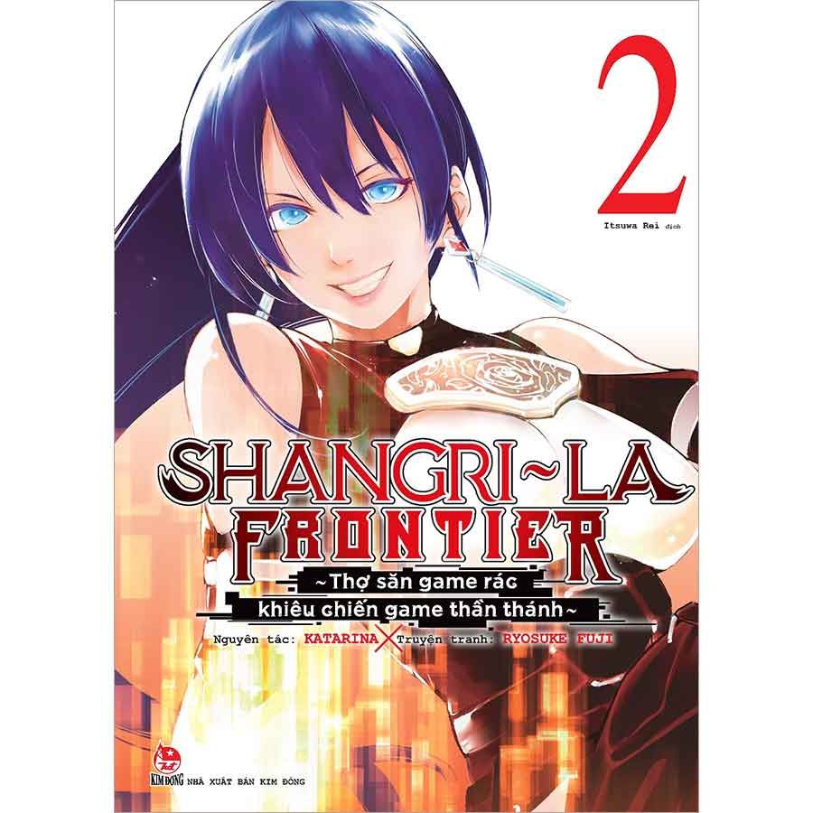 Shangri-La Frontier - Thợ Săn Game Rác Khiêu Chiến Game Thần Thánh - Tập 2
