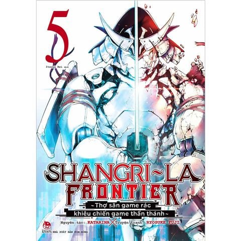 Shangri-La Frontier - Thợ Săn Game Rác Khiêu Chiến Game Thần Thánh - Tập 5