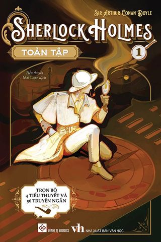 Sherlock Holmes Toàn Tập - Tập 1 (Sách Đinh Tị)