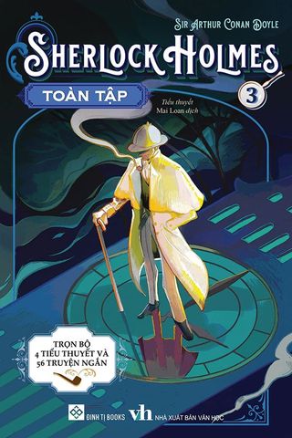 Sherlock Holmes Toàn Tập - Tập 3 (Sách Đinh Tị)