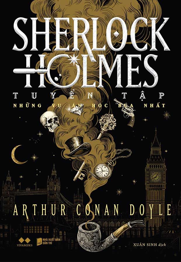 Sherlock Holmes: Tuyển Tập Những Vụ Án Hóc Búa Nhất