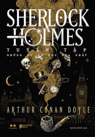 Sherlock Holmes: Tuyển Tập Những Vụ Án Hóc Búa Nhất