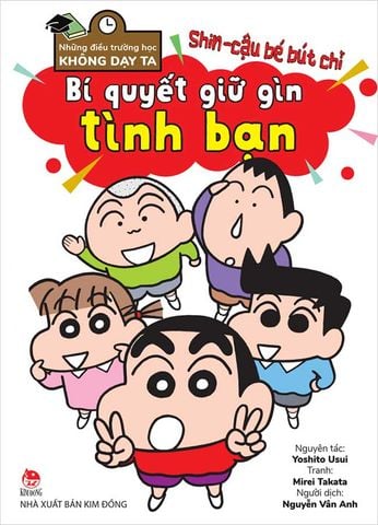 Shin Cậu Bé Bút Chì - Bí Quyết Giữ Gìn Tình Bạn