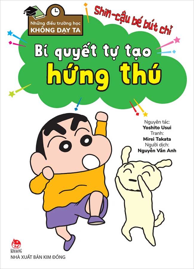 Shin Cậu Bé Bút Chì - Bí Quyết Tự Tạo Hứng Thú