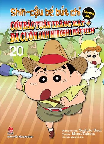 Shin Cậu Bé Bút Chì Truyện Dài - Tập 20: Cơn Bão Tuần Trăng Mật Đã Cuốn Anh Hiroshi Mất Tích