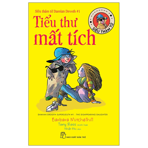 Siêu Thám Tử Damian Drooth - Tập 1: Tiểu Thư Mất Tích