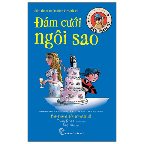 Siêu Thám Tử Damian Drooth - Tập 2: Đám Cưới Ngôi Sao