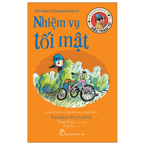 Siêu Thám Tử Damian Drooth - Tập 4: Nhiệm Vụ Tối Mật