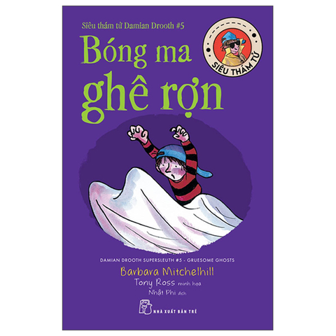 Siêu Thám Tử Damian Drooth - Tập 5: Bóng Ma Ghê Rợn