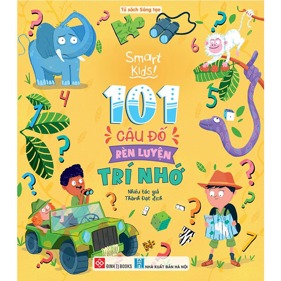 Smart Kids - 101 Câu Đố Rèn Luyện Trí Nhớ