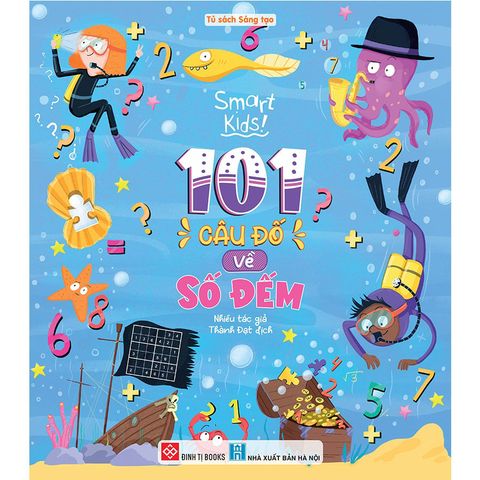Smart Kids - 101 Câu Đố Về Số Đếm