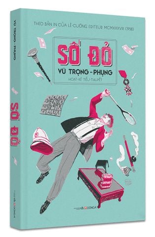 Số Đỏ (Hoạt-kê tiểu-thuyết – Theo bản in của Lê Cường Editeur MCMXXXVIII (1938))