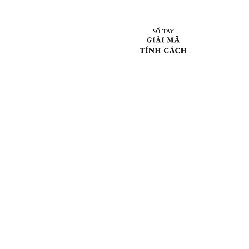 Sổ Tay Giải Mã Tính Cách