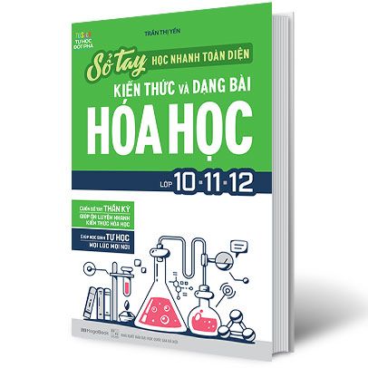 Sổ Tay Học Nhanh Toàn Diện Kiến Thức Và Dạng Bài Hóa Học Lớp 10-11-12