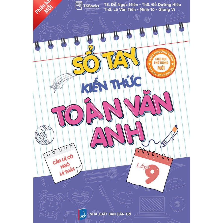 Sổ Tay Kiến Thức Toán - Văn - Anh Lớp 9 -  Phiên Bản Mới