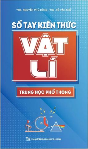 Sổ Tay Kiến Thức Vật Lí Trung Học Phổ Thông