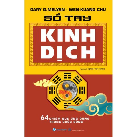 Sổ Tay Kinh Dịch - 64 Chiêm Quẻ Ứng Dụng Trong Cuộc Sống (Tái bản năm 2025)