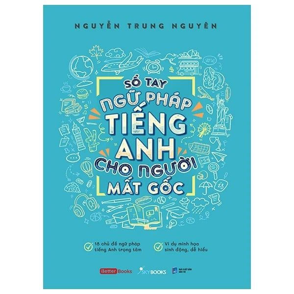 Sổ Tay Ngữ Pháp Tiếng Anh Cho Người Mất Góc