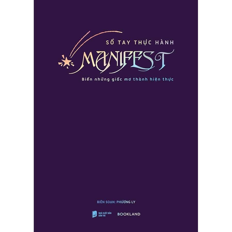 Sổ Tay Thực Hành Manifest: Biến Những Giấc Mơ Thành Hiện Thực