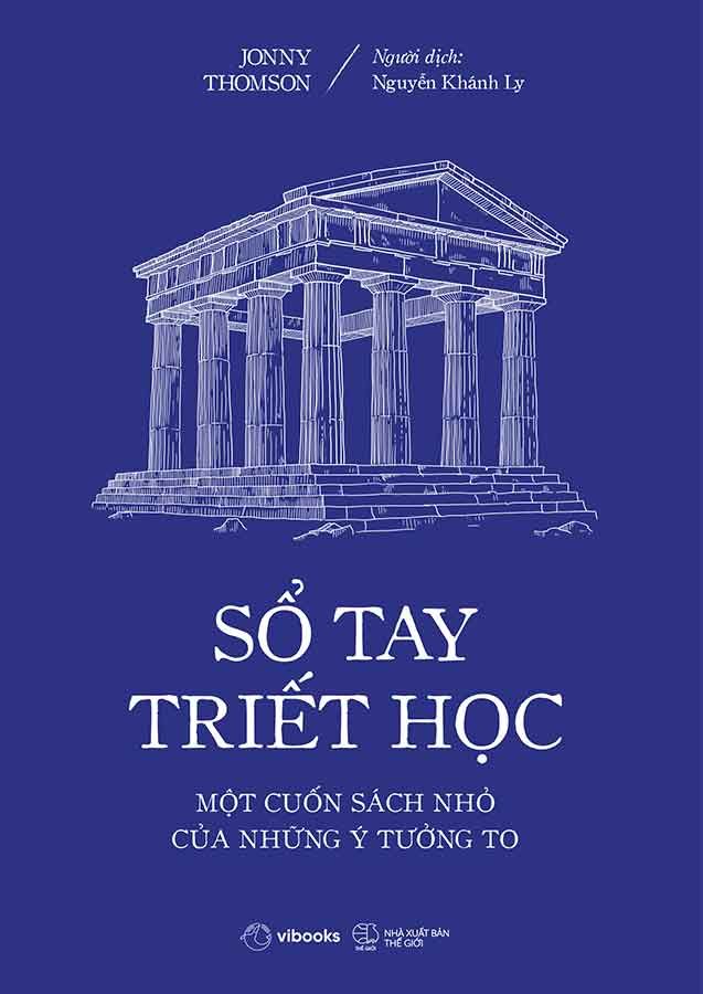 Sổ Tay Triết Học - Một Cuốn Sách Nhỏ Của Những Ý Tưởng To