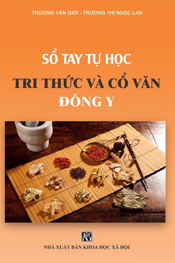 Sổ Tay Tự Học Tri Thức Và Cổ Văn Đông Y