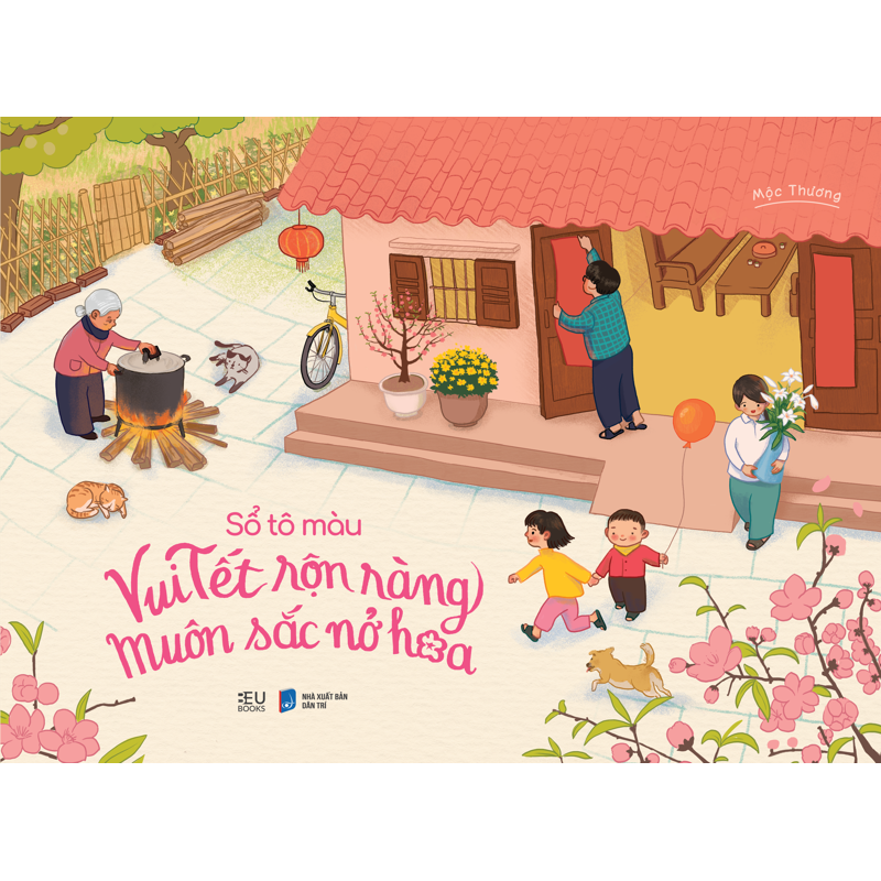 Sổ Tô Màu Vui Tết Rộn Ràng Muôn Sác Nở Hoa