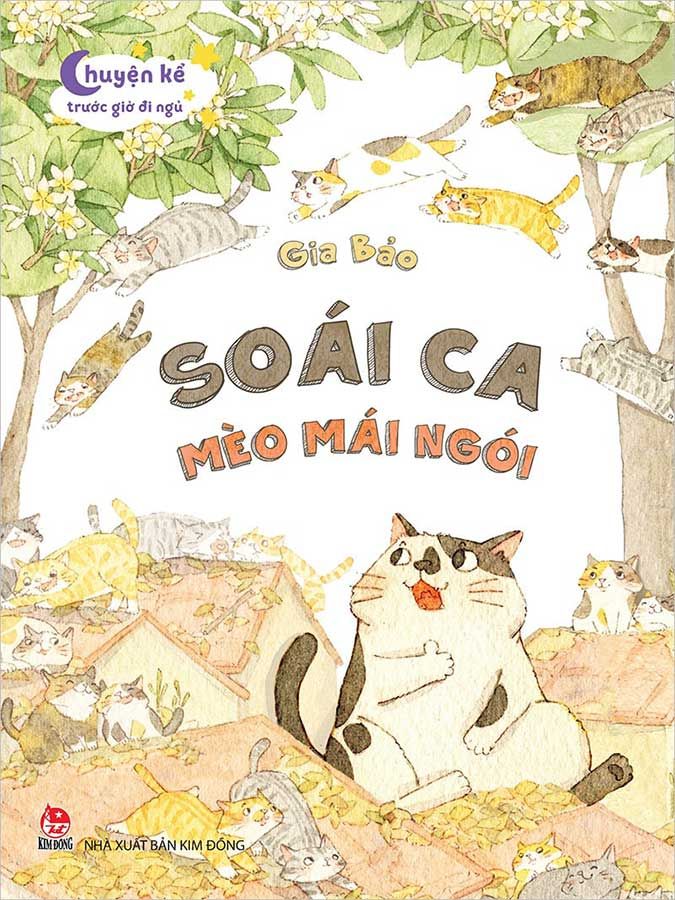 Chuyện Kể Trước Giờ Đi Ngủ - Soái Ca Mèo Mái Ngói