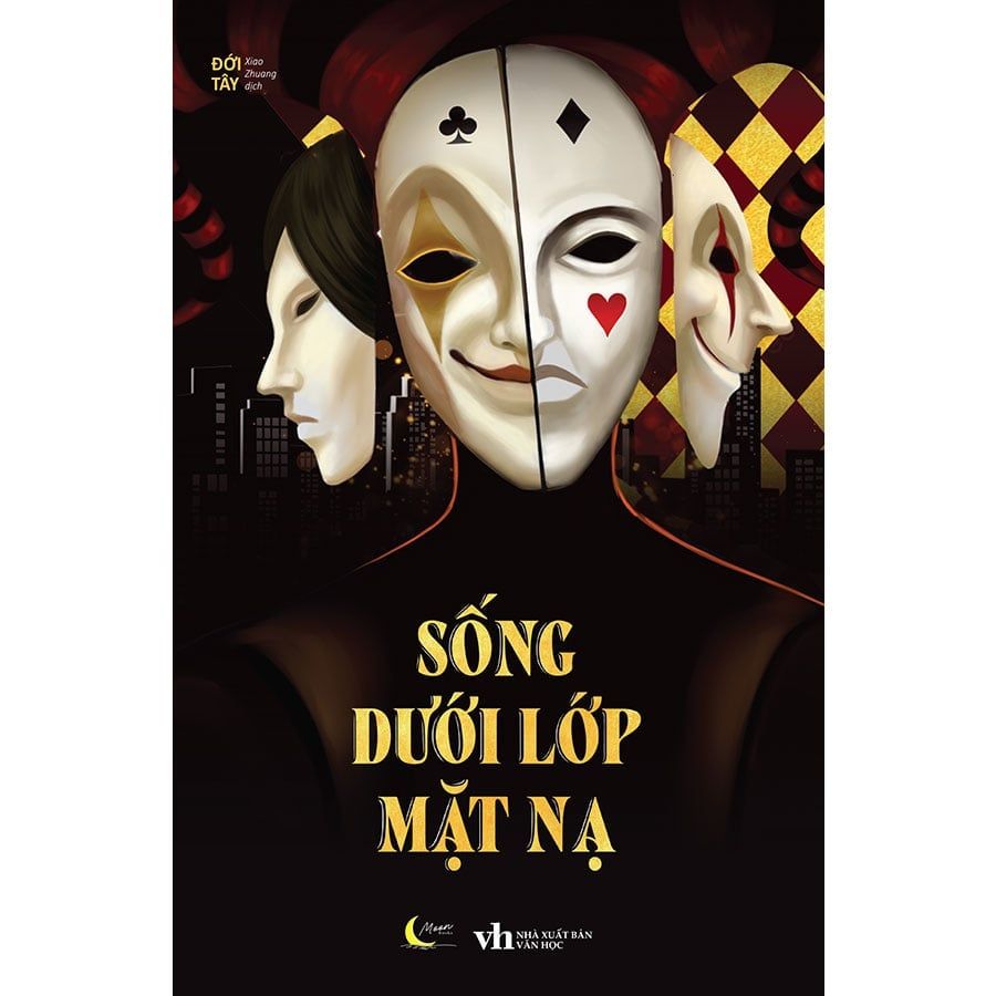 Sống Dưới Lớp Mặt Nạ