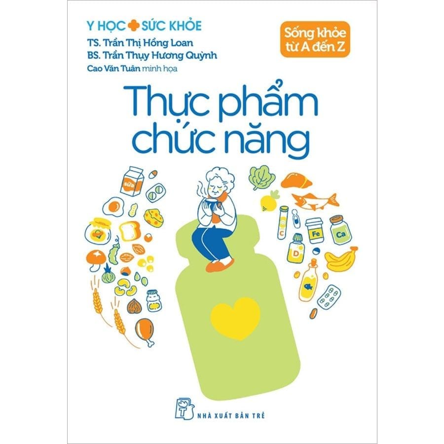 Sống Khỏe Từ A Đến Z - Thực Phẩm Chức Năng