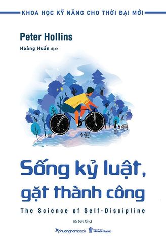 Khoa Học Kỹ Năng Cho Thời Đại Mới - Sống Kỷ Luật, Gặt Thành Công (Tái bản năm 2024)