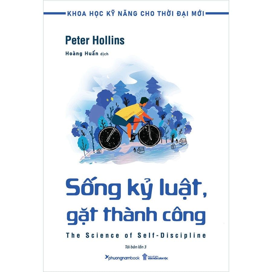 Khoa Học Kỹ Năng Cho Thời Đại Mới - Sống Kỷ Luật, Gặt Thành Công (Tái bản năm 2025)