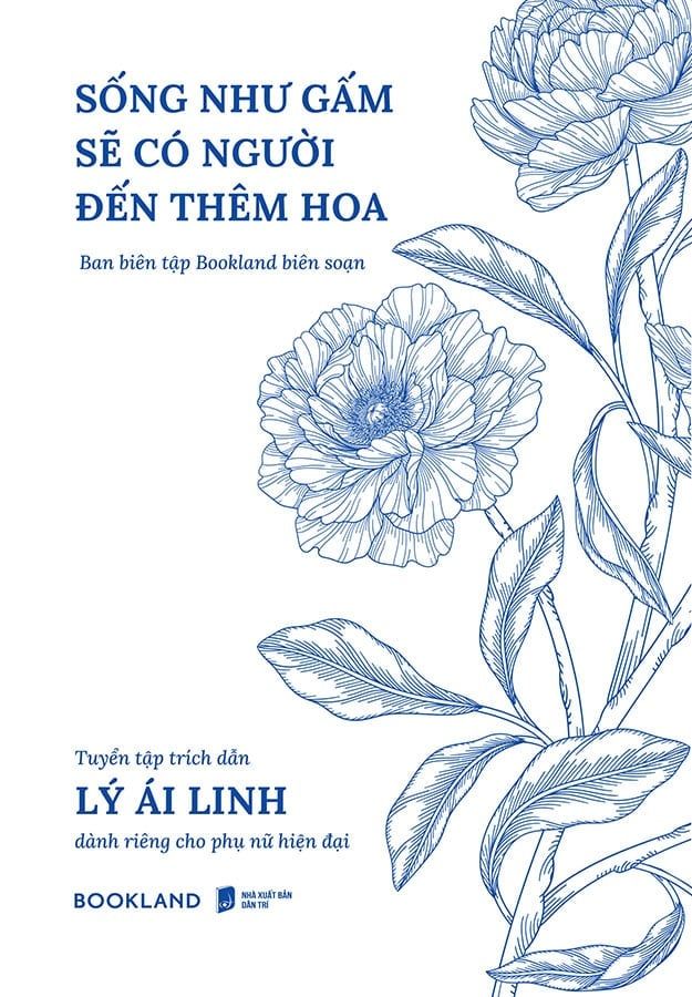 Sống Như Gấm Sẽ Có Người Đến Thêm Hoa