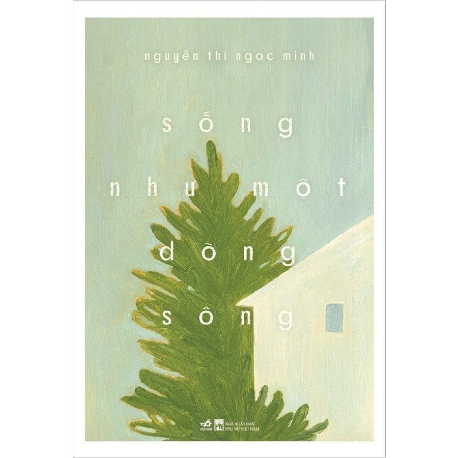 Sống Như Một Dòng Sông