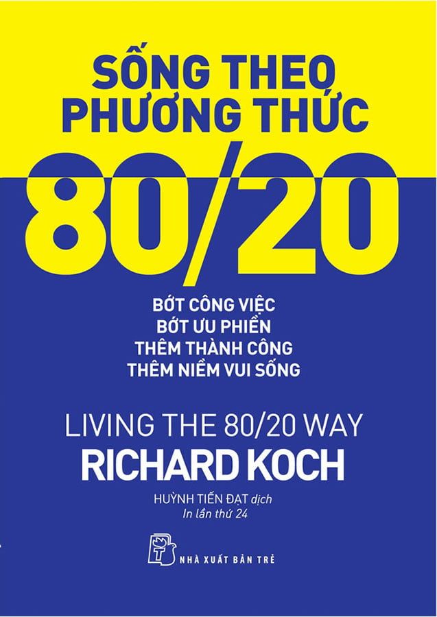 Sống Theo Phương Thức 80/20 (Tái bản năm 2022)
