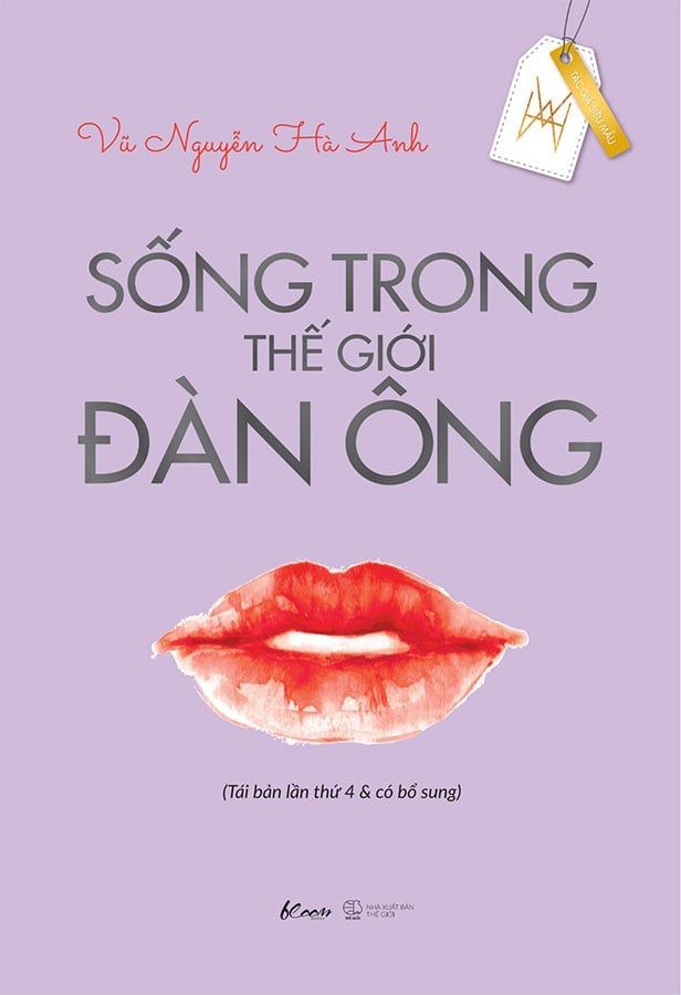 Sống Trong Thế Giới Đàn Ông (Tái bản năm 2022)