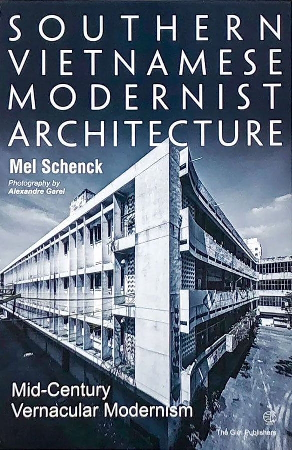 Southern Vietnamese Modernist Architecture - Kiến Trúc Hiện Đại Việt Nam (Sách tiếng Anh) (Tái bản năm 2022)