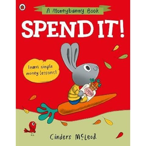 Spend It! : Learn Simple Money Lessons